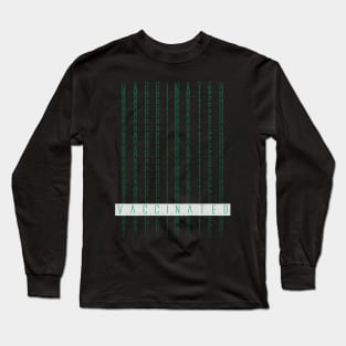 Vaccinated Design 3 Long Sleeve T-Shirt